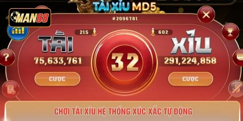 Chơi tài xỉu hệ thống xúc xắc tự động