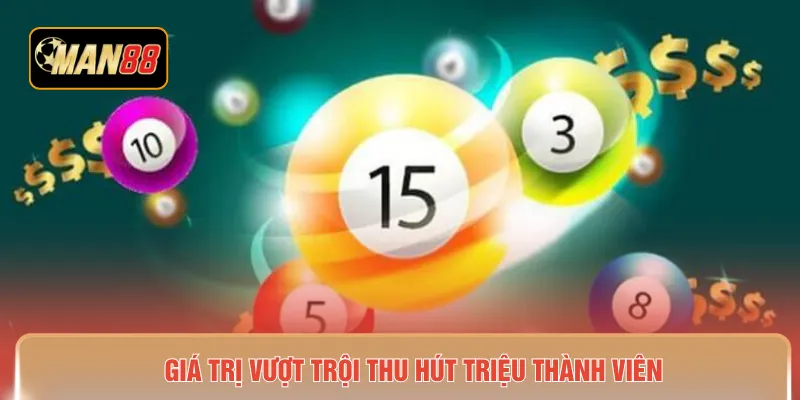 Giá trị vượt trội thu hút triệu thành viên