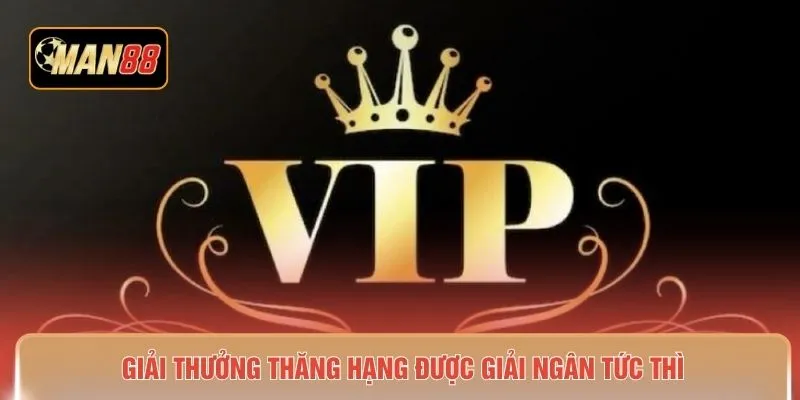 Giải thưởng thăng hạng được giải ngân tức thì