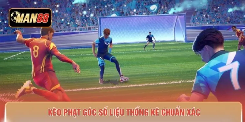 Kèo phạt góc số liệu thống kê chuẩn xác