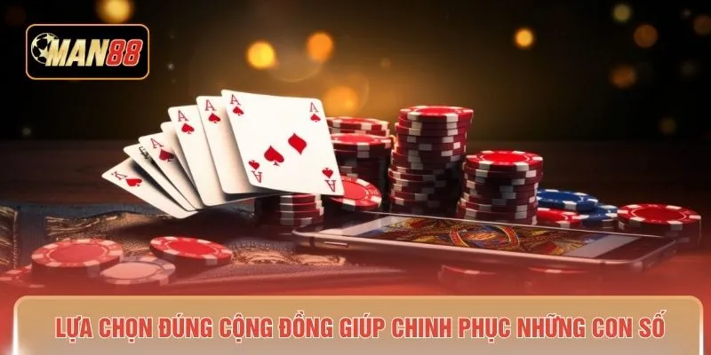 Lựa chọn đúng cộng đồng giúp chinh phục những con số
