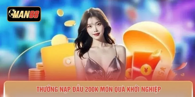 Thưởng nạp đầu 200K món quà khởi nghiệp